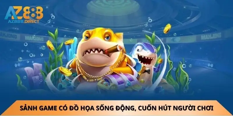 Sảnh game bắn cá có đồ họa sống động, cuốn hút người chơi