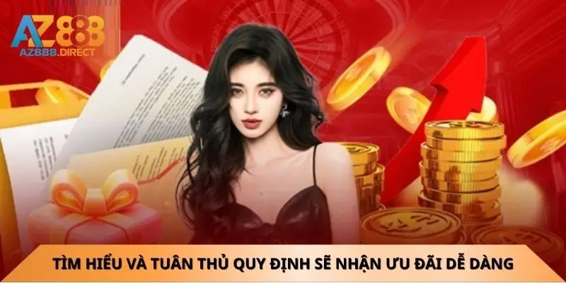 Tìm hiểu và tuân thủ quy định sẽ nhận khuyến mãi dễ dàng